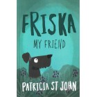 Friska My Friend By Patricia St John